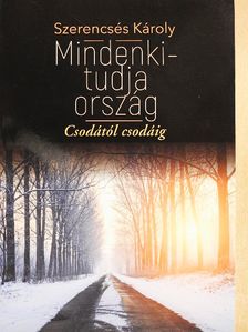 Szerencsés Károly - Mindenki-tudja ország [antikvár]