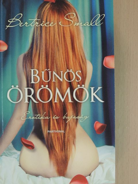 Bertrice Small - Bűnös örömök [antikvár]