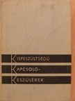 Csízy Tibor - Kisfeszültségű kapcsolókészülékek [antikvár]