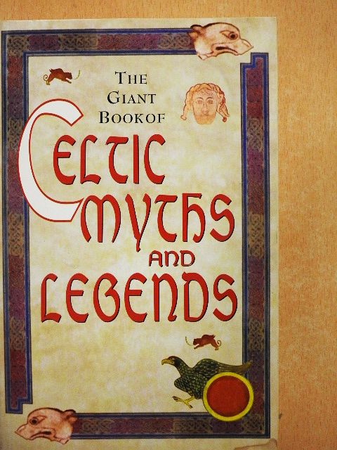 Michael Foss - The Giant Book of Celtic Myths and Legends and Tales of Old Ireland [antikvár]