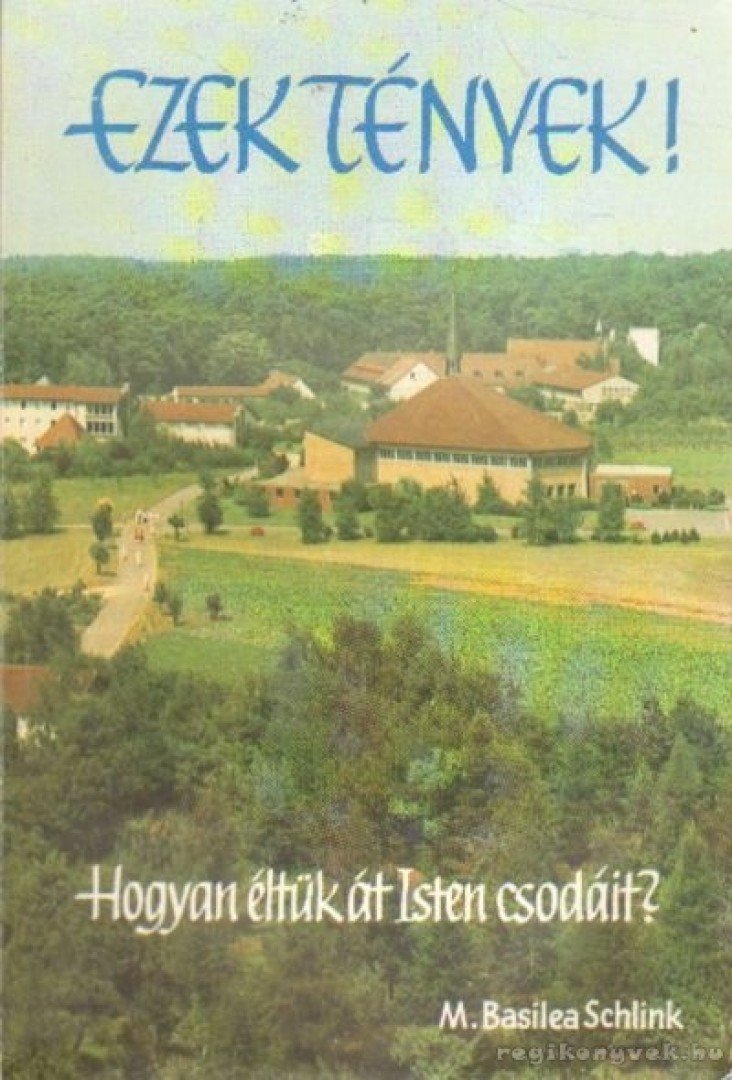 SCHLINK, M,BASILEA - Ezek tények! [antikvár]