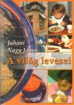 Juhani Nagy János - A világ levesei [antikvár]