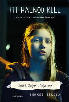 Zsuzsa Berkes - Itt halnod kell [eKönyv: epub, mobi]