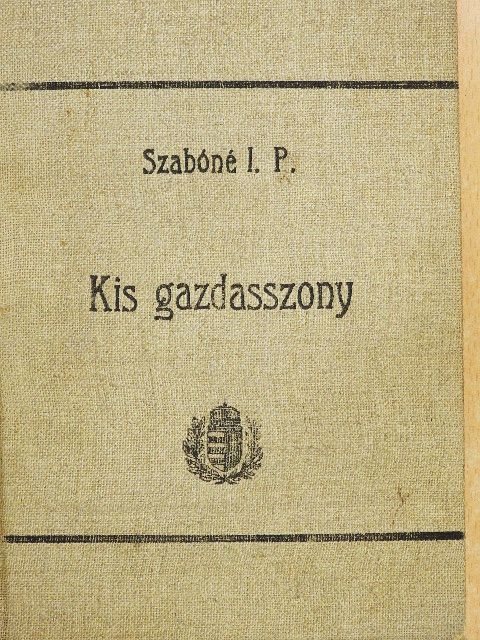 Dr. Szabóné Illésy Piroska - Kis gazdasszony [antikvár]