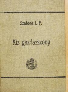 Dr. Szabóné Illésy Piroska - Kis gazdasszony [antikvár]