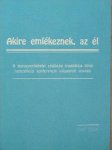 Ivan Kamenec - Akire emlékeznek, az él [antikvár]