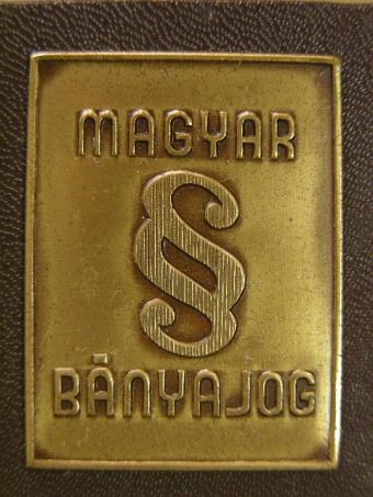 Dr. Zsámboki László - A magyar bányajog fejlődése (minikönyv) - Plakettel [antikvár]