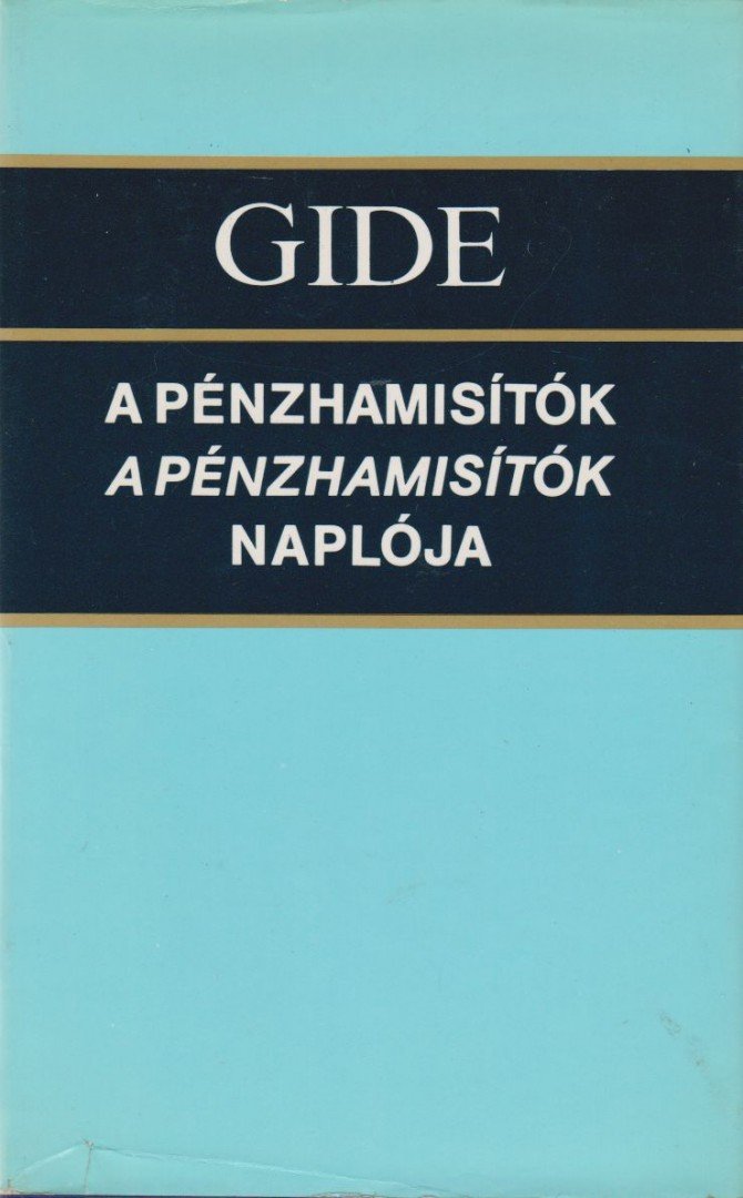 GIDE, ANDRÉ - A pénzhamisítók / A pénzhamisítók naplója [antikvár]