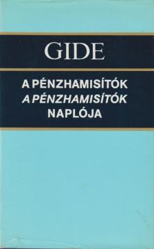 GIDE, ANDRÉ - A pénzhamisítók / A pénzhamisítók naplója [antikvár]