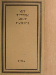 Albert Einstein - Mit tettem mint fizikus? [antikvár]
