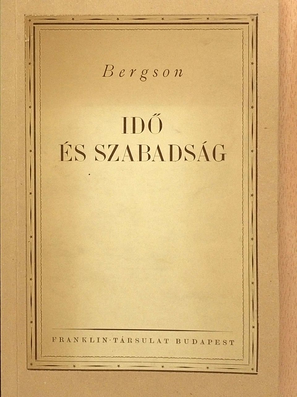 Henri Bergson - Idő és szabadság [antikvár]