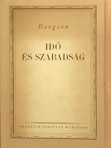 Henri Bergson - Idő és szabadság [antikvár]