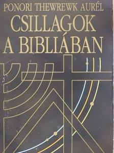 Ponori Thewrewk Aurél - Csillagok a Bibliában [antikvár]