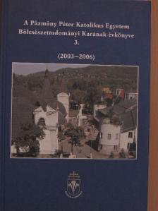 Maczák Ibolya - A Pázmány Péter Katolikus Egyetem Bölcsészettudományi Karának évkönyve 3. [antikvár]