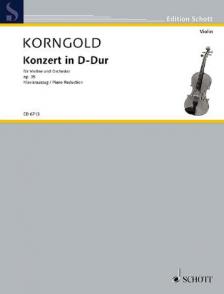 KORNGOLD - KONZERT IN D-DUR FÜR VIOLINE UND ORCHESTER OP.35 KLAVIERAUSZUG