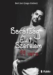Joci (Lego-Ember) Beri - Barátság Élet Szerelem - 99 vers [eKönyv: epub, mobi]