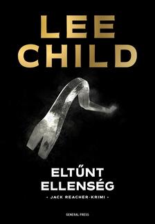 Lee Child - Eltűnt ellenség