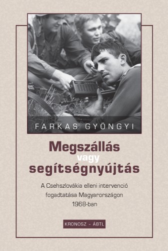Farkas Gyöngyi - Megszállás vagy segítségnyújtás [eKönyv: pdf]