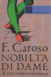 Fabritio Caroso - NOBILTA DI DAME - A TÁNC NEMES TUDOMÁNYA - TÁNCMESTEREK -