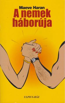 Haran, Maeve - A nemek háborúja [antikvár]
