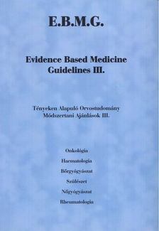 dr. Nyirkos Péter (főszerk.) - Tényeken Alapuló Orvostudomány Módszertani Ajánlások III. / Evidence Based Medicine Guidelines III. [antikvár]