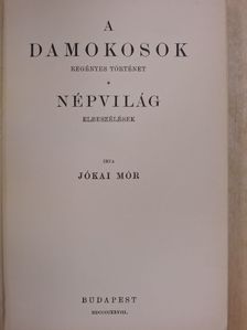 Jókai Mór - A damokosok/Népvilág [antikvár]