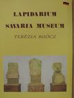 Buócz Terézia - Das Lapidarium des Savaria Museums [antikvár]