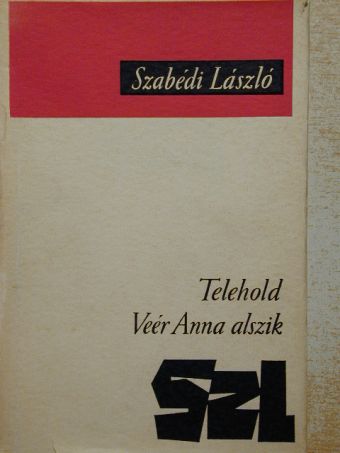 Szabédi László - Telehold/Veér Anna alszik [antikvár]