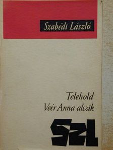 Szabédi László - Telehold/Veér Anna alszik [antikvár]