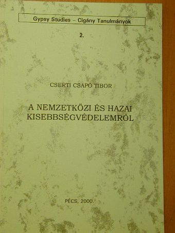 Cserti Csapó Tibor - A nemzetközi és hazai kisebbségvédelemről [antikvár]