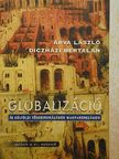 Árva László - Globalizáció és külföldi tőkeberuházások Magyarországon [antikvár]