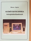 Simon Gyula - Számítástechnika középiskolásoknak [antikvár]
