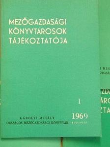 Bisztray Ádám - Mezőgazdasági Könyvtárosok Tájékoztatója 1969/1-4. [antikvár]