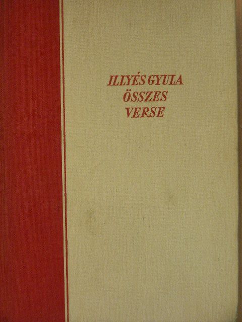Illyés Gyula - Illyés Gyula összes verse II. (töredék) [antikvár]
