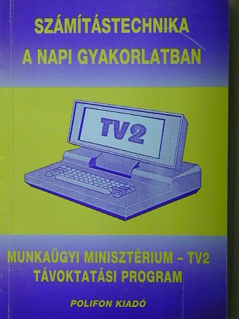 Dr. Bánhidai Ágnes - Számítástechnika a napi gyakorlatban [antikvár]