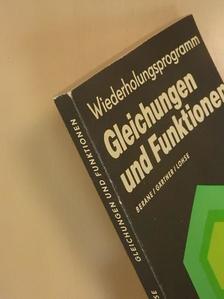 Dr. Edith Berane - Gleichungen und Funktionen [antikvár]