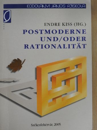 Balla Bálint - Postmoderne und/oder Rationalität [antikvár]