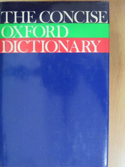 The Concise Oxford Dictionary of Current English [antikvár]