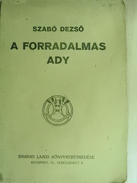 Szabó Dezső - A forradalmas Ady [antikvár]