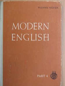 Hanns Höfer - Modern English IV. [antikvár]