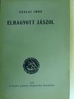 Szalai Imre - Elhagyott jászol [antikvár]