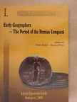 Early Geographers - The Period of the Roman Conquest (to AD 54)/Scriptores geographici antiquiores - Aetas occupationis Romanae (usque ad a. D. 54) [antikvár]