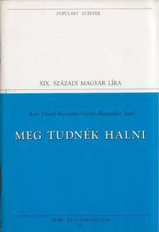 Reviczky Gyula, Kiss József, Komjáthy Jenő - Meg tudnék halni [antikvár]