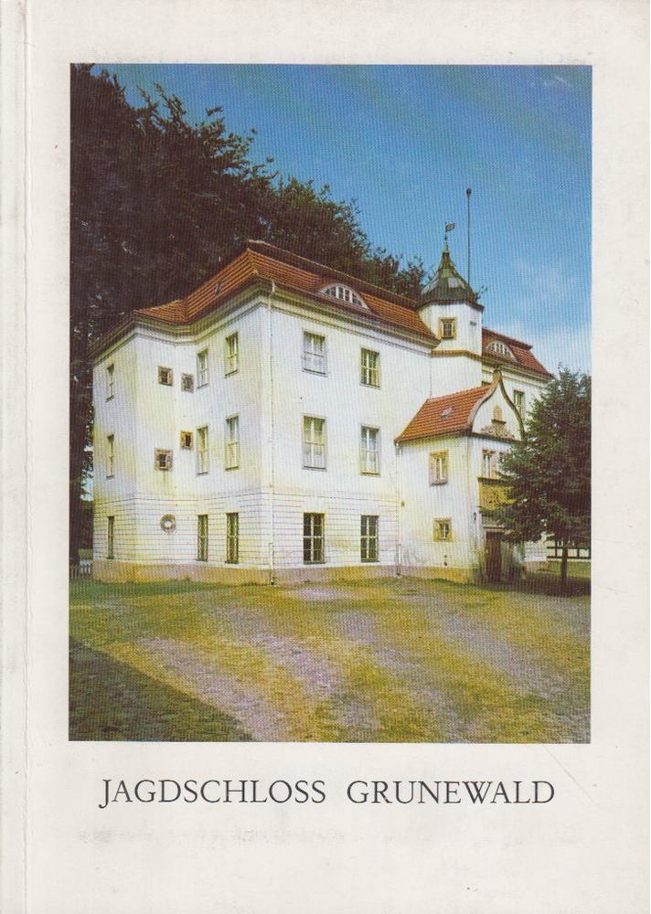 Helmut Börsch-Supan - Jagdschloss Grunewald [antikvár]