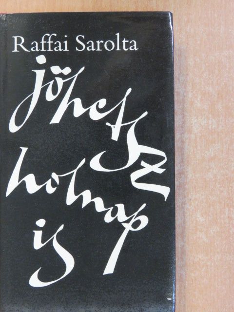 Raffai Sarolta - Jöhetsz holnap is (dedikált példány) [antikvár]