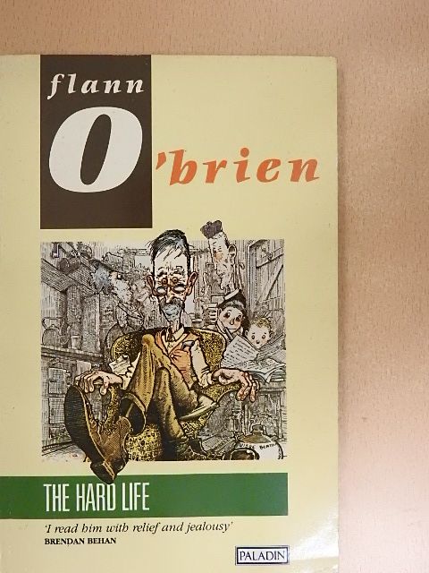 Flann O'Brien - The Hard Life [antikvár]