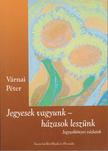 VÁRNAI PÉTER - Jegyesek ​vagyunk – házasok leszünk [antikvár]
