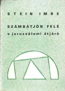 Stein Imre - Számbátjón felé [antikvár]