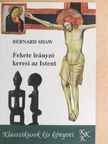 Bernard Shaw - Fekete leányzó keresi az Istent [antikvár]