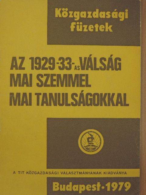 Erdős Péter - Az 1929-33-as válság mai szemmel, mai tanulságokkal [antikvár]